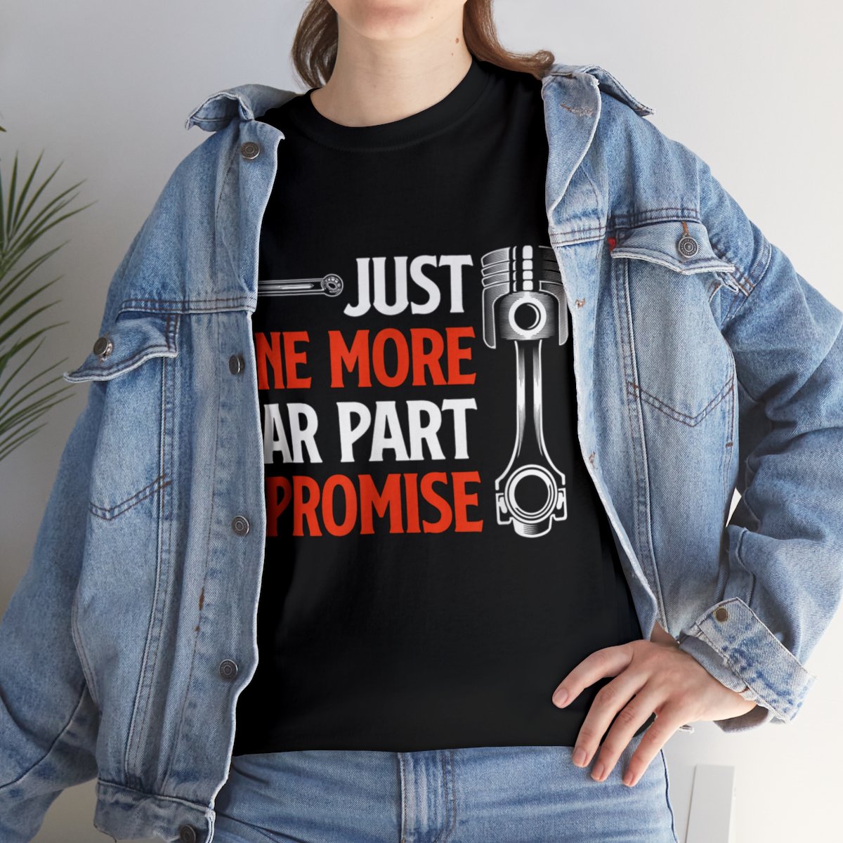 Just One More Car Part I Promise, Car Enthusiast Gift Graphic T-Shirt